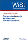 Josef Bleymüller, Günther Gehlert - Statistische Formeln, Tabellen und Statistik-Software