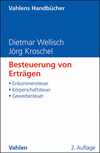 Dietmar Wellisch, Jörg Kroschel - Besteuerung von Erträgen