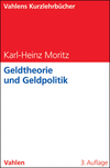 Karl-Heinz Moritz - Geldtheorie und Geldpolitik