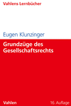 Eugen Klunzinger - Grundzüge des Gesellschaftsrechts