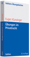 Eugen Klunzinger - Übungen im Privatrecht