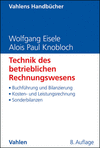 Wolfgang Eisele, Alois Paul Knobloch - Technik des betrieblichen Rechnungswesens