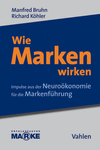 Manfred Bruhn, Richard Köhler - Wie Marken wirken
