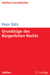 Peter Bähr - Grundzüge des Bürgerlichen Rechts
