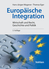 Hans-Jürgen Wagener, Thomas Eger - Europäische Integration