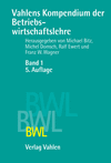 Michael Bitz, Michel Domsch, Ralf Ewert, Franz W. Wagner - Vahlens Kompendium der Betriebswirtschaftslehre  Bd. 1