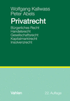 Peter Abels, Wolfgang Kallwass - Privatrecht