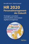 Benedikt Hackl, Fabiola Gerpott - HR 2020 - Personalmanagement der Zukunft