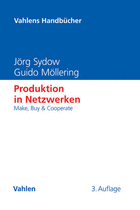 Jörg Sydow, Guido Möllering - Produktion in Netzwerken