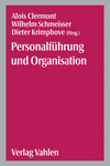 Alois Clermont, Wilhelm Schmeisser, Dieter Krimphove - Personalführung und Organisation
