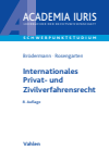 Eckart Brödermann, Joachim Rosengarten - Internationales Privat- und Zivilverfahrensrecht
