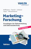 Stefan Hoffmann, Anja Franck, Uta Schwarz, Katja Soyez, Stefan Wünschmann - Marketing-Forschung