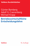 Günter Bamberg, Adolf G. Coenenberg, Michael Krapp - Betriebswirtschaftliche Entscheidungslehre