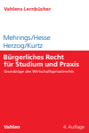 Jos Mehrings, Katrin Hesse, Rainer Herzog, Thorsten Kurtz - Bürgerliches Recht für Studium und Praxis