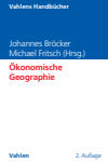 Johannes Bröcker, Michael Fritsch - Ökonomische Geographie