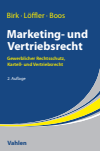 Axel Birk, Joachim Löffler, Sabine Boos - Marketing- und Vertriebsrecht