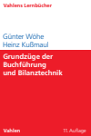 Günter Wöhe, Heinz Kußmaul - Grundzüge der Buchführung und Bilanztechnik