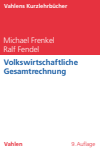 Michael Frenkel, Ralf Fendel - Volkswirtschaftliche Gesamtrechnung