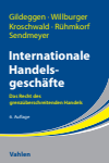 Rainer Gildeggen, Andreas Willburger, Steffen Kroschwald, Andreas Rühmkorf, Stefanie Sendmeyer - Internationale Handelsgeschäfte