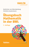 Korbinian Blanckenburg, Christine Austermann - Übungsbuch Mathematik in der BWL