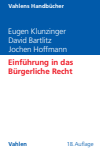 Eugen Klunzinger, Jochen Hoffmann, David Bartlitz - Einführung in das Bürgerliche Recht