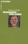 Helmut Feld - Franziskus von Assisi