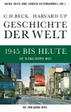 Akira Iriye, Jürgen Osterhammel, Akira Iriye - Geschichte der Welt; 1945 bis heute