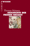 Thomas Maissen - Geschichte der Frühen Neuzeit