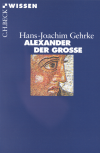Hans-Joachim Gehrke - Alexander der Grosse