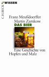 Franz Meußdoerffer, Martin Zarnkow - Das Bier