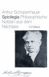 Arthur Schopenhauer - Spicilegia