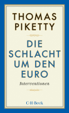 Thomas Piketty - Die Schlacht um den Euro