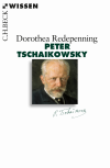 Dorothea Redepenning - Peter Tschaikowsky