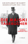 Gabriel Gorodetsky - Die Maiski-Tagebücher