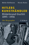 Meike Hoffmann, Nicola  Kuhn - Hitlers Kunsthändler