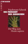 Friedemann Schrenk - Die Frühzeit des Menschen