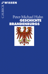 Peter-Michael Hahn - Geschichte Brandenburgs