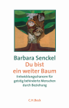Barbara Senckel - Du bist ein weiter Baum