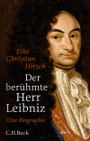 Eike Christian Hirsch - Der berühmte Herr Leibniz