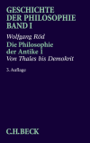 Wolfgang Röd - Geschichte der Philosophie  Bd. 1: Die Philosophie der Antike 1: Von Thales bis Demokrit