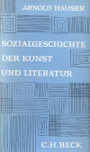 Arnold Hauser - Sozialgeschichte der Kunst und Literatur