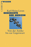 Karl-Heinz Leven - Geschichte der Medizin