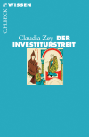Claudia Zey - Der Investiturstreit