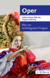 Sabine Henze-Döhring, Sieghart Döhring - Die 101 wichtigsten Fragen - Oper