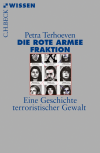 Petra Terhoeven - Die Rote Armee Fraktion