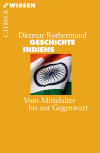 Dietmar Rothermund - Geschichte Indiens