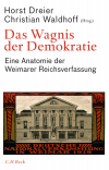 Horst Dreier, Christian Waldhoff - Das Wagnis der Demokratie