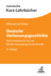 Dietmar Willoweit, Steffen Schlinker - Deutsche Verfassungsgeschichte