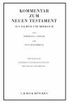Hermann L. Strack, Paul Billerbeck - Kommentar zum Neuen Testament aus Talmud und Midrasch  Bd. 4: Exkurse zu einzelnen Stellen des Neuen Testaments