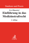 Eric Hilgendorf - Einführung in das Medizinstrafrecht